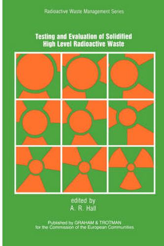 Cover image for Testing and Evaluation of Solidified High-level Radioactive Waste