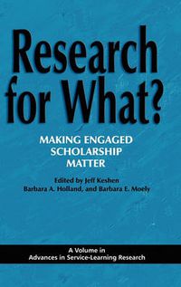 Cover image for Research for What?: Making Engaged Scholarship Matter