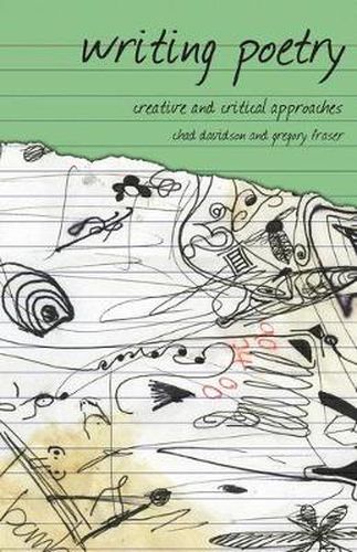 Cover image for Writing Poetry: Creative and Critical Approaches