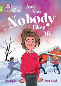 Cover image for And Now Nobody Likes Me: Band 11+/Lime Plus