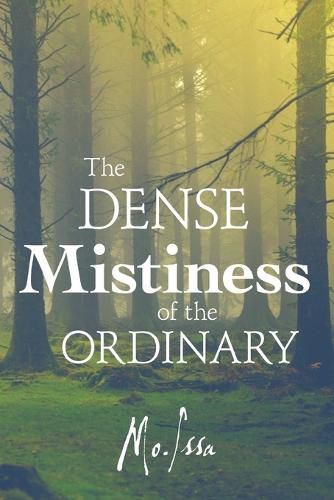 Cover image for The Dense Mistiness of the Ordinary