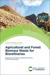 Cover image for Agricultural and Forest Biomass Waste for Biorefineries