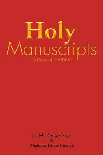 Cover image for Holy Manuscripts: A Diary of Je Mdna