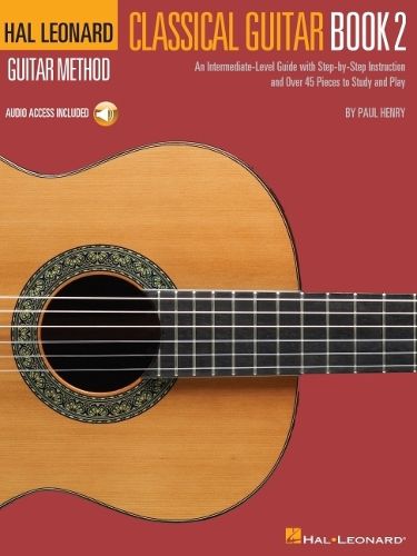 Hal Leonard Classical Guitar Method - Book 2: An Intermediate-Level Guide with Step-by-Step Instructions