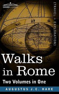 Cover image for Walks in Rome (Two Volumes in One)