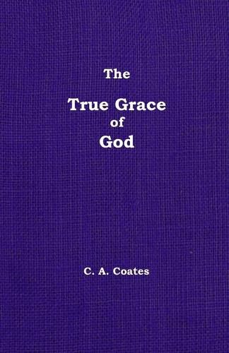 The True Grace of God: Volume 14