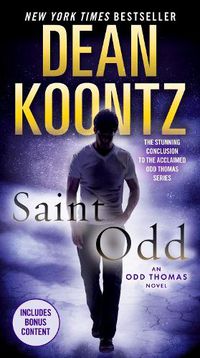 Cover image for Saint Odd: An Odd Thomas Novel