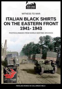 Cover image for Italian black shirts on the Eastern front 1941-1943