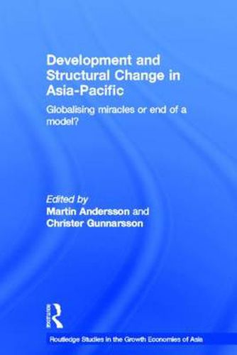 Cover image for Development and Structural Change in Asia-Pacific: Globalising Miracles or the end of a Model?