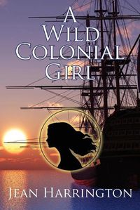 Cover image for A Wild Colonial Girl