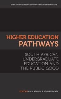 Cover image for Higher Education Pathways: South African Undergraduate Education and the Public Good