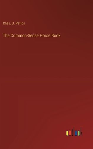 Cover image for The Common-Sense Horse Book