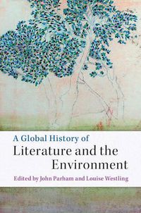 Cover image for A Global History of Literature and the Environment