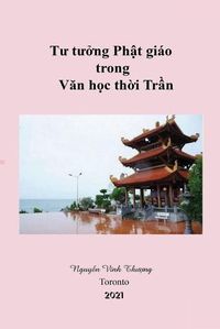 Cover image for Tu Tuong Phat Giao Trong Van Học Thoi Tran