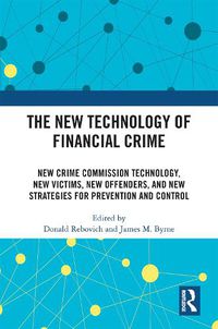 Cover image for The New Technology of Financial Crime