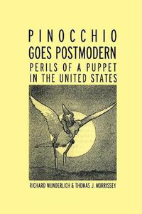 Cover image for Pinocchio Goes Postmodern: Perils of a Puppet in the United States