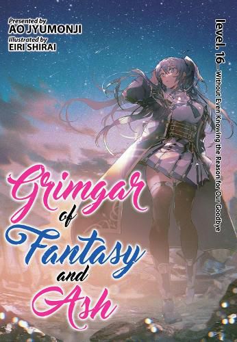 Cover image for Grimgar of Fantasy and Ash (Light Novel) Vol. 16