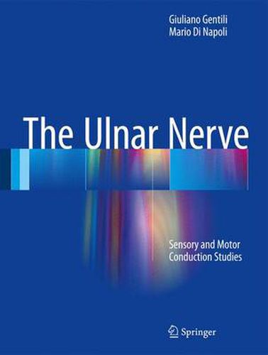 Cover image for The Ulnar Nerve: Sensory and Motor Conduction Studies