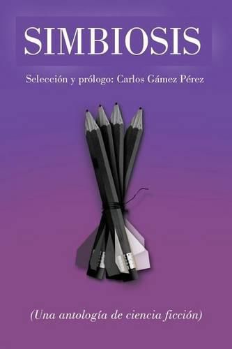 Cover image for Simbiosis: Una Antolog a de Ciencia Ficci n