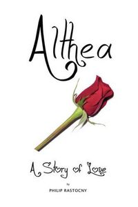 Cover image for Althea: A Story of Love