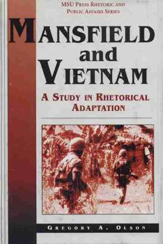 Cover image for Mansfield and Vietnam: A Study in Rhetorical Adaptation