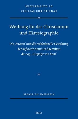 Werbung fuer das Christentum und Haeresiographie