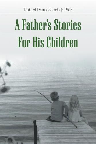 A Father's Stories For His Children