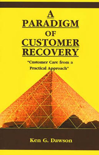 Cover image for A Paradigm of Customer Recovery: Customer Care from a Practical Approach