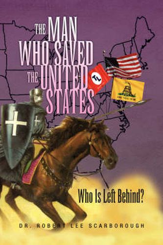 Cover image for The Man Who Saved the United States: Who Is Left Behind?