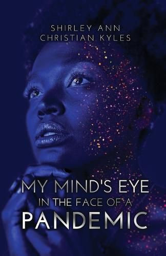 Cover image for My Mind's Eye in the Face of a Pandemic