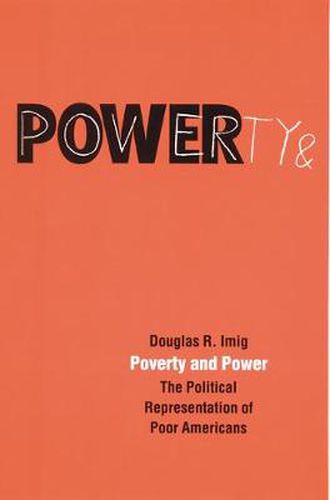 Cover image for Poverty and Power: The Political Representation of Poor Americans