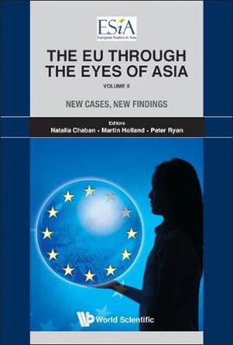 Eu Through The Eyes Of Asia, The - Volume Ii: New Cases, New Findings