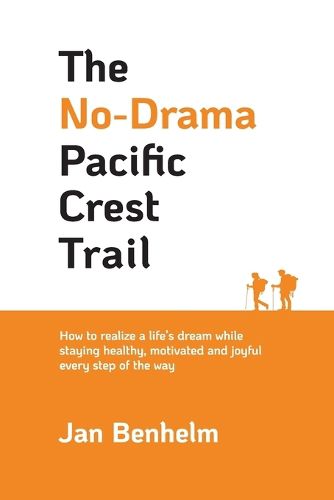 Cover image for The No-Drama Pacific Crest Trail