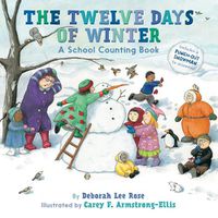 Cover image for The Twelve Days of Winter: A School Counting Book