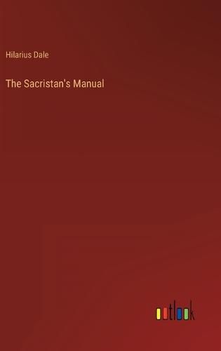 Cover image for The Sacristan's Manual