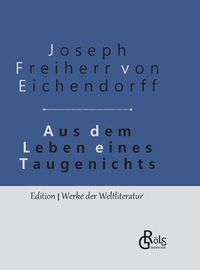 Cover image for Aus dem Leben eines Taugenichts: Gebundene Ausgabe