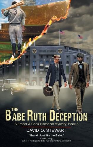 The Babe Ruth Deception (A Fraser and Cook Historical Mystery, Book 3)