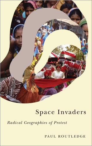 Cover image for Space Invaders: Radical Geographies of Protest