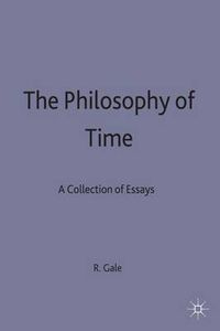 Cover image for The Philosophy of Time: A Collection of Essays