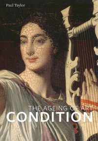 Cover image for Condition: The Ageing of Art