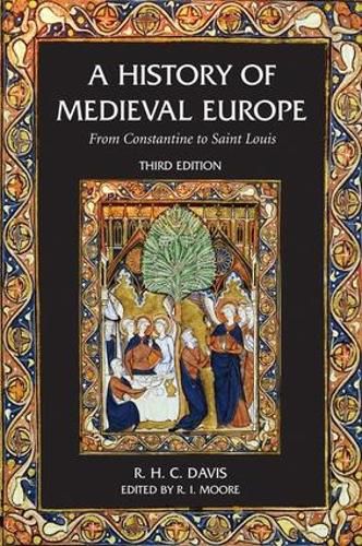 Cover image for A History of Medieval Europe: From Constantine to Saint Louis