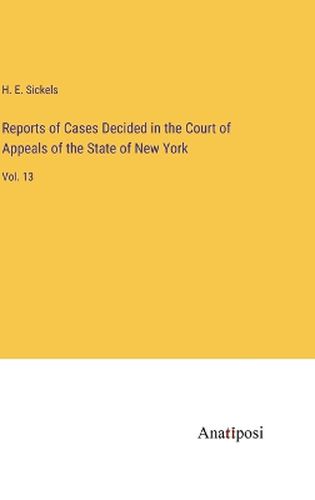 Reports of Cases Decided in the Court of Appeals of the State of New York