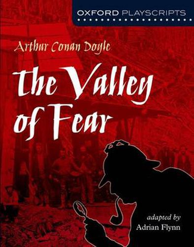 Cover image for Oxford Playscripts: The Valley of Fear