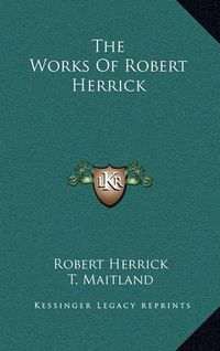 Cover image for The Works of Robert Herrick