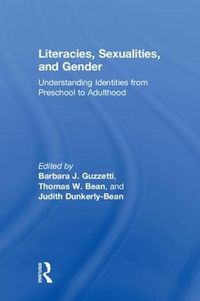 Cover image for Literacies, Sexualities, and Gender: Understanding Identities from Preschool to Adulthood