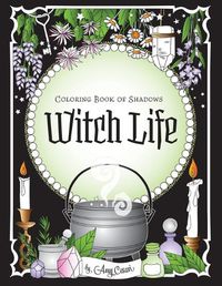 Cover image for Coloring Book of Shadows: Witch Life