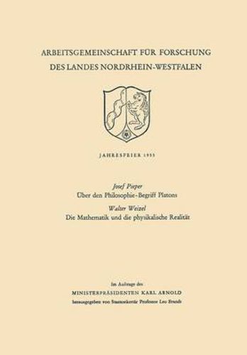 UEber Den Philosophie-Begriff Platons. Die Mathematik Und Die Physikalische Realitat