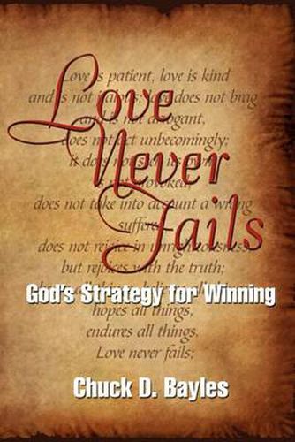 Cover image for Love Never Fails: God's Strategy for Winning