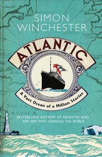 Cover image for Atlantic: A Vast Ocean of a Million Stories