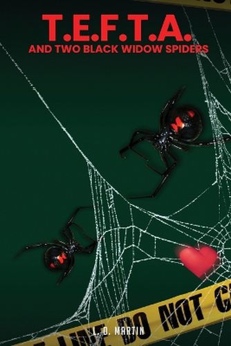 Cover image for T.E.F.T.A. & Two Black Widow Spiders